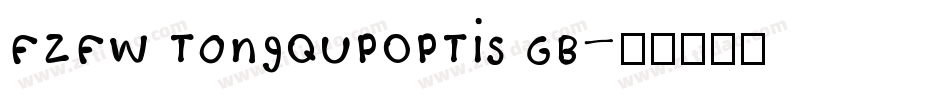FZFW TongQuPOPTiS GB字体转换